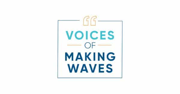 Voices of Making Waves graphic with quote marks