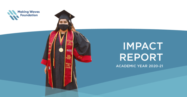 Graphic with text for Making Waves Foundation Impact Report and image of woman graduating from USC