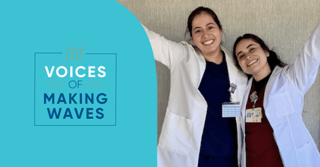 Yessenia with colleague in whitecoats and blue graphic with text for Voices of Making Waves