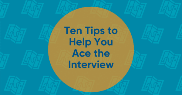 Blue background with map icons and blue lettering stating ten tips to help you ace the interview