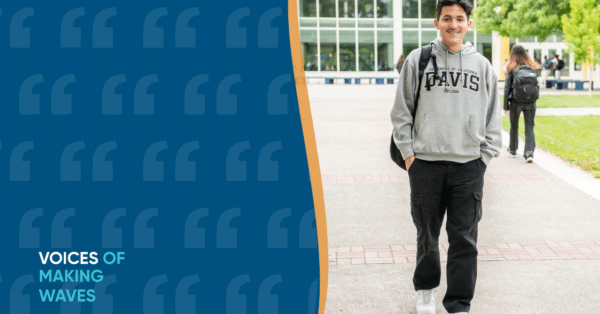 Anthony in UC Davis sweater and blue and orange wave with text for Voices of Making Waves