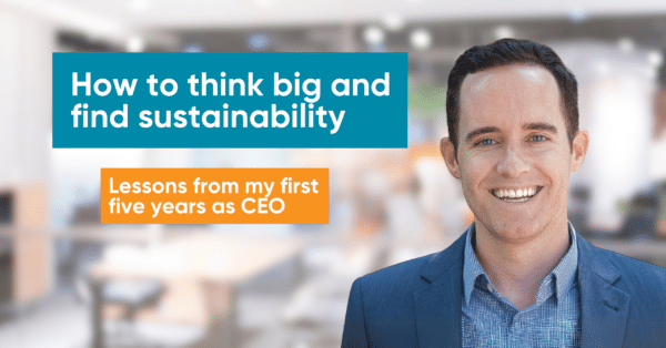 Headshot of Patrick next to text for how to think big and find sustainability: lessons from first five years as CEO